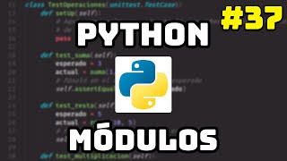 ✅ Curso Maestro de Python Módulos en Python 💌 37 [upl. by Pardoes]