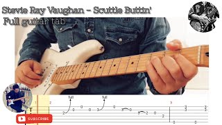 Stevie Ray Vaughan  Scuttle Buttin  Full guitar tab  All licks [upl. by Otrebogir]