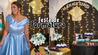 MINHA FESTA DE FORMATURA DE MARKETING DIGITAL  DECORAÇÃO E VLOG [upl. by Nisaj]