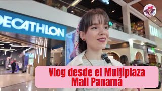 Vlog desde el mejor Mall de Panamá Multiplaza Mall parte 1 [upl. by Nnainot574]