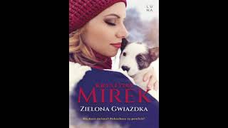 Krystyna Mirek  Zielona gwiazdka  Audiobooki  Audiobook Pl  Romans [upl. by Sapphira]