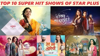 Top 10 Super Hit Serials of Star Plus 2024  10 Best Shows of Star Plus 2024 [upl. by Epilef]