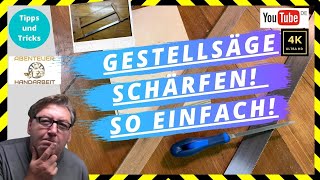 Gestellsäge schärfen so einfach geht das mit den richtigen Tricks 🛠👍 4K Video [upl. by Ettenej679]