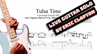 Eric Clapton  Tulsa Time solo TAB  live at Crossroads 2007 PDF  Guitar Pro [upl. by Westland405]