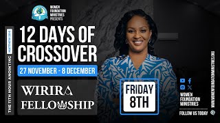 12 Days of CrossoverAnointing ServicequotThe 11th Hour AnointingMat 206quot Apostle Mignonne Kabera [upl. by Georgiana]