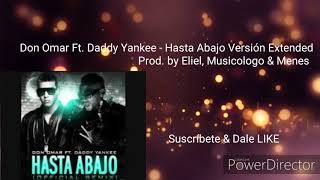 Don Omar Ft Daddy Yankee  Hasta Abajo Versión Extended [upl. by Lian719]