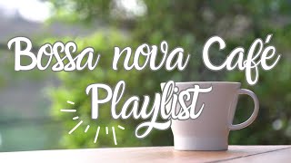 Melt Stress Away with THIS Bossa Nova Café Playlist [upl. by Jamey622]