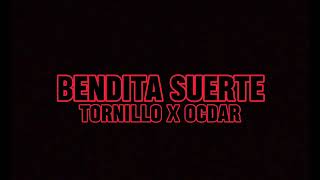 Tornillo x Ocdar  Bendita Suerte  Remix [upl. by Anoy680]