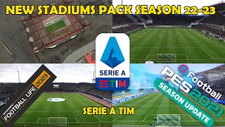 NEW STADIUM PACK SERIE A TIM SEASON 2223  FOR PES 21 amp SPFL 23  SIDER ONLY [upl. by Pate]