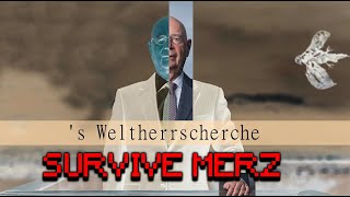 s Weltherrscherche  Survive Merz Global Leader [upl. by Wj]