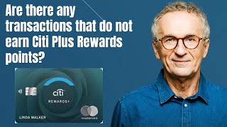 Are there any transactions that do not earn Citi Plus Rewards points [upl. by Oludoet]