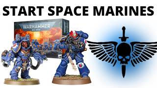 How to Start a Space Marine Army in Warhammer 40K 10th Edition  Getting Space Marines on Tabletop [upl. by Seuqram]