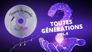 Trouvez les paroles toutes générations vol4 30 extraits [upl. by Showker]