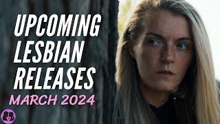 Upcoming Lesbian Movies and TV Shows  March 2024 [upl. by Cave]