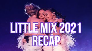 Little Mix 2021 Recap [upl. by Lunneta]