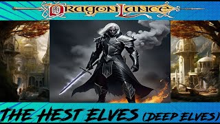 The Hest Elves  dragonlance Lore elves [upl. by Barth717]