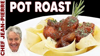 How to Make an Amazing Pot Roast  Chef JeanPierre [upl. by Caritta]