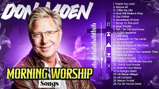 Non Stop Don Moen Morning Worship Songs 2024 🔴 [upl. by Garrison]