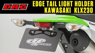 DRC EDGE TAIL LIGHT HOLDER KAWASAKI KLX230 [upl. by Downes416]