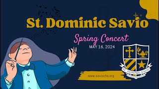 2024 St Dominic Savio Catholic High School Spring Concert [upl. by Idyak232]