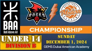 BAA Youth Div 3B 14U vs Modern Academy CHAMPIONSHIP GEMS Dubai American Academy  December 1 2024 [upl. by Yelahs174]