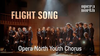 Flight Song Kim André Arnesen  Opera North Youth Chorus [upl. by Genevra]