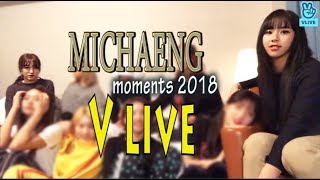 MICHAENG MOMENTS 2018  V LIVE [upl. by Ecnarrat848]