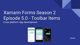 Xamarin Tutorial Season 2 Episode 5  ToolbarItems [upl. by Alla]