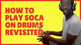 How to play soca on drums Basics part 2 with some variations [upl. by Auston687]