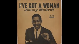 Jimmy McGriff Ive Got A Woman [upl. by Eikcin]