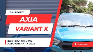 FULL REVIEW NEW AXIA 2023  VARIANT X [upl. by Jessamyn]