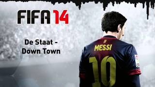 FIFA 14 De Staat  Down Town [upl. by Nayar]