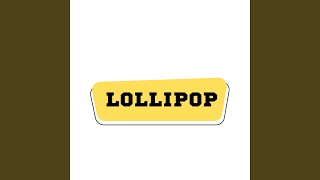 Lollipop [upl. by Arayc671]