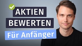 Wie man Aktien richtig bewertet 2 einfache Methoden [upl. by Samantha888]