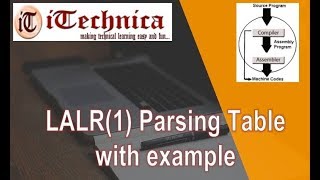 46 LALR1 Parsing Table [upl. by Yrtnahc]