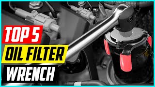 Top 5 Best Oil Filter Wrench in 2024 [upl. by Matteo798]