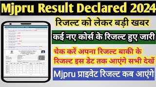 Mjpru Result 2024 I Mjpru Private result 2024  Mjpru news today I Mjpru ba Private result 2024 [upl. by Corri]