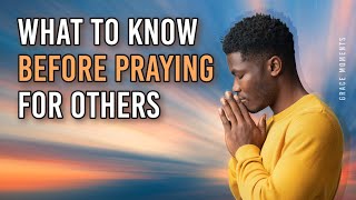 How to Pray and Intercede for Someone According to the Bible – Praying for Others – Can I Intercede [upl. by Drehcir]