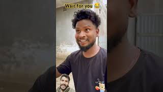 Wait for you funny comedy entertainment viralvideo trending shorts ytshots [upl. by Orravan]