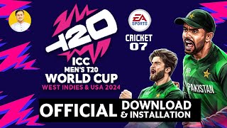 ICC Mens T20 World Cup 2024 Patch For Cricket 07  Download Installation Gameplay [upl. by Enilemme489]