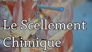 LE SCELLEMENT CHIMIQUE  Mise en oeuvre et explications chemical seal [upl. by Crane]