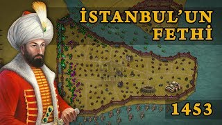 İstanbulun Fethi 1453  Fatihin Savaşları 1 [upl. by Martina767]