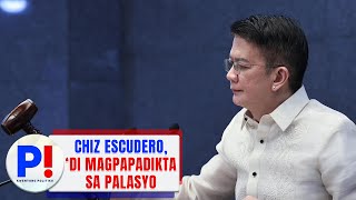 CHIZ ESCUDERO ‘DI MAGPAPADIKTA SA PALASYO [upl. by Augy]