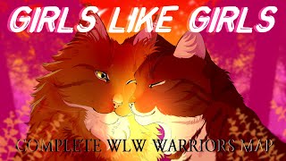 GIRLS LIKE GIRLS Complete WLW Warriors MAP [upl. by Gaughan616]