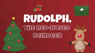 Rudolph The Red Nose Reindeer Kids Christmas Song [upl. by Tibold802]