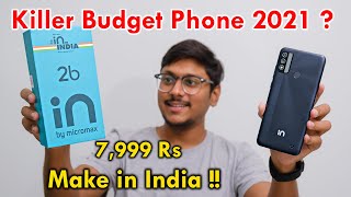 India ka Best Budget Phone Micromax IN 2b Unboxing amp Impressions 🔥 [upl. by Safier693]