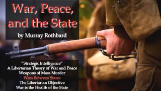 War Peace and the State by Murray Rothbard [upl. by Faith]