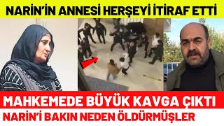 Narinin Annesi Mahkemede Herşeyi İtiraf Etti Arif Güran Mahkemede Kavga Çıkardı [upl. by Enilrac]