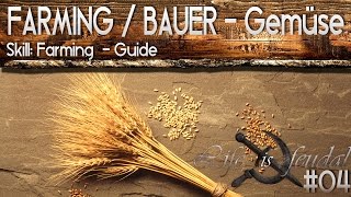 Life is Feudal Guide  Farm  Obst amp Gemüse  Skill Farming 04  DEUTSCH [upl. by Chem]