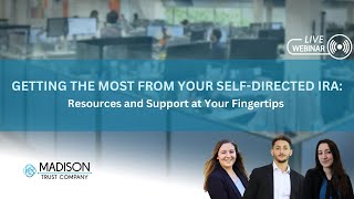 Getting the Most from Your SelfDirected IRA Resources and Support at Your Fingertips [upl. by Krongold322]